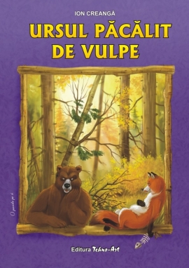 URSUL PĂCĂLIT DE VULPE