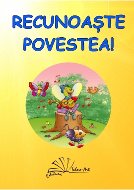RECUNOAȘTE POVESTEA!