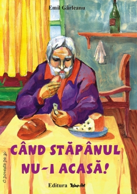 Cand stapanul nu-i acasa!