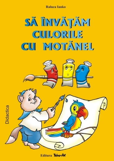 SĂ &Icirc;NVĂŢĂM CULORILE CU MOTĂNEL (4-5 ani) - anticariat