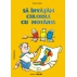 SĂ ÎNVĂŢĂM CULORILE CU MOTĂNEL (4-5 ani) - anticariat