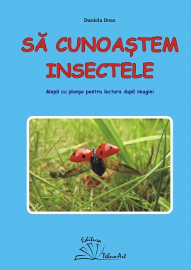 SĂ CUNOAȘTEM INSECTELE