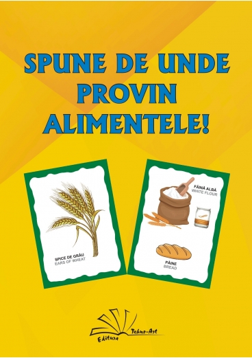 SPUNE, DE UNDE PROVIN ALIMENTELE!