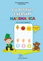 CU PITICUT EXERSĂM MATEMATICA
