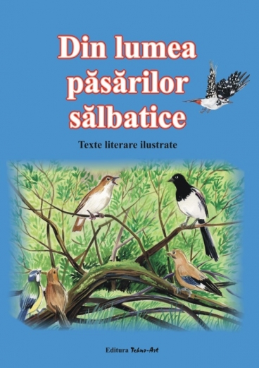 DIN LUMEA PĂSĂRILOR SĂLBATICE