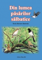DIN LUMEA PĂSĂRILOR SĂLBATICE