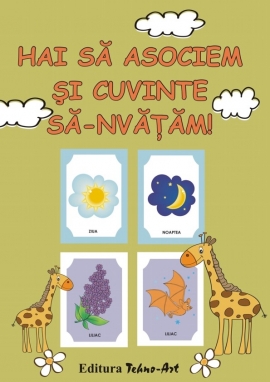 Hai sa asociem si cuvinte sa-nvatam!