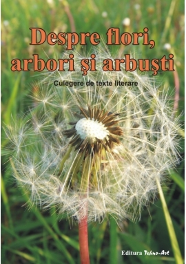 Despre flori , arbori si arbusti