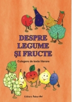 DESPRE LEGUME ŞI FRUCTE