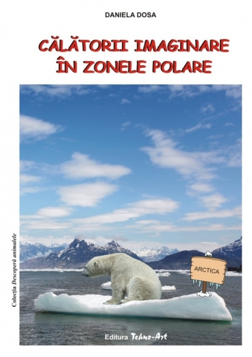 CĂLĂTORII IMAGINARE &Icirc;N ZONELE POLARE
